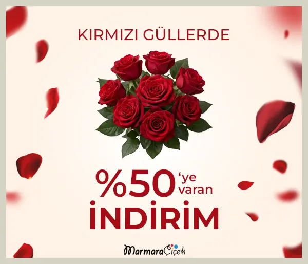 Marmara Çiçek Kırmızı Güllerde %50 İndirim
