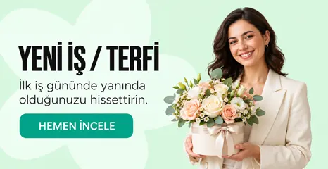 Yeni İş-Terfi Çiçekleri